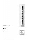 Mechanical Engineering: FRAIS 3 (Praktek)