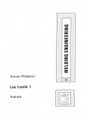 Welding Engineering: LAS LISTRIK 1 (Praktek)