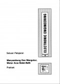 Electronic Engineering: MENYAMBUNG DAN MENGUKUR, MOTOR ARUS BOLAK-BALIK (Praktek)