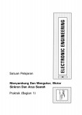 Electronic Engineering: MENYAMBUNG DAN MENGUKUR, MOTOR SINKRON DAN ARUS SEARAH (Praktek 1)