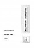 Mechanical Engineering: PELAJARAN DASAR 1 (Praktek)