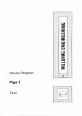 Welding Engineering: PIPA 1 (Teori)