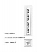 Electronic Engineering: PROYEK LATIHAN DAN PENDALAMAN (Praktek 2)