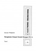 Electronic Engineering: RANGKAIAN EMPAT KUTUB DENGAN R.C.L (Teori)