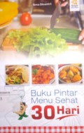 Buku Pintar Menu Sehat 30 Hari