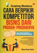 Cespleng Membaca Cara Berpikir Kompetitor Bisnis Dari Produk-Produknya