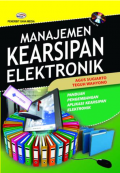 Manajemen Kearsipan Elektronik; Panduan Pengembangan Aplikasi Kearsipan Elektronik