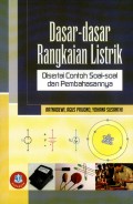 Dasar - dasar Rangkaian Listrik; Disertai Contoh Soal-soal dan Pembahasannya