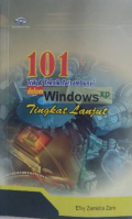 101 Trik & Teknik Tersembunyi Dalam Windows Tingkat Lanjut